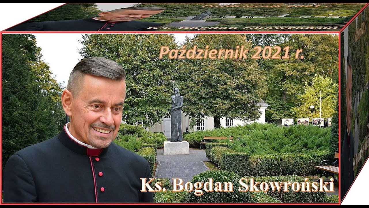 PAŹDZIERNIK 2021 - Ks. Bogdan Skowroński