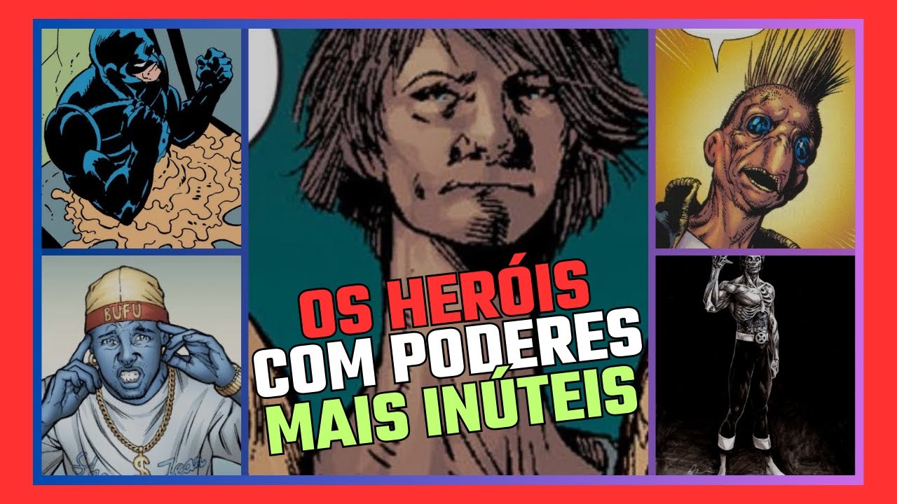 ESSES S&Atilde;O OS SUPER HEROIS COM PODERES MAIS INUTEIS l VOC&Ecirc; TERIA ESSES PODERES? l FIL INTERESSANTE