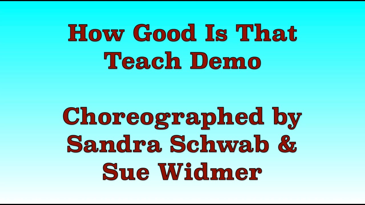 How Good Is That - Line Dance (Teach Demo)