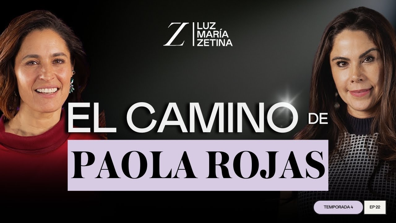 El camino de PAOLA ROJAS. ✨ | Paola Rojas y Luz María Zetina