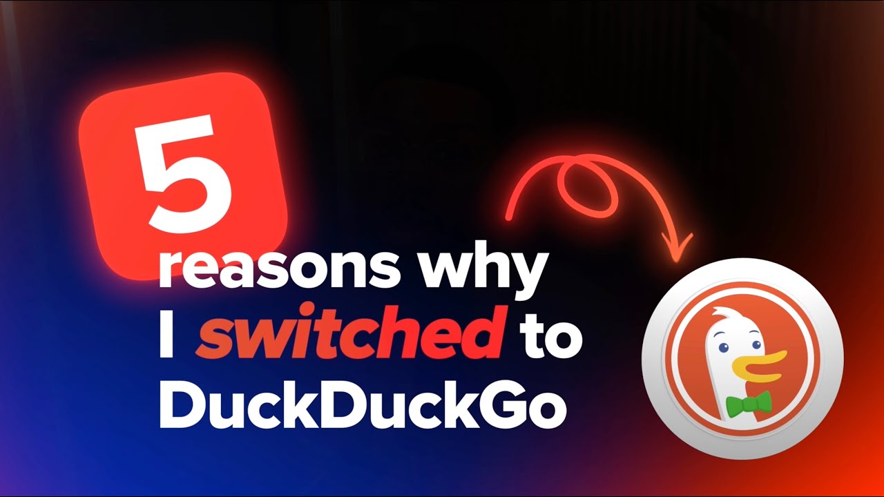 DuckDuckGo vs Google: 5 Reasons You Should Switch