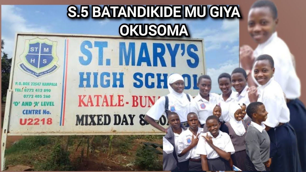  ST MARY'S HIGH SCHOOL - KATALE BUNAMWAAYA