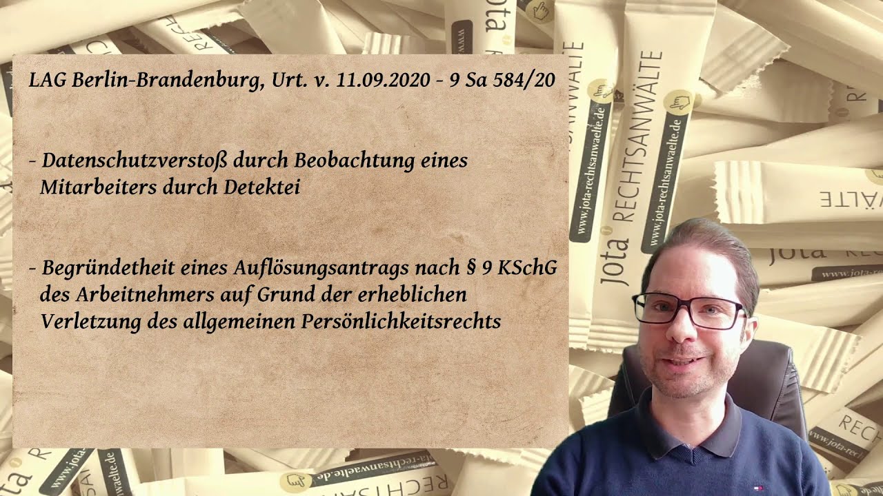Datenschutzverstoß bei Oberservation durch Detektei und Auflösungsantrag des Arbeitnehmers