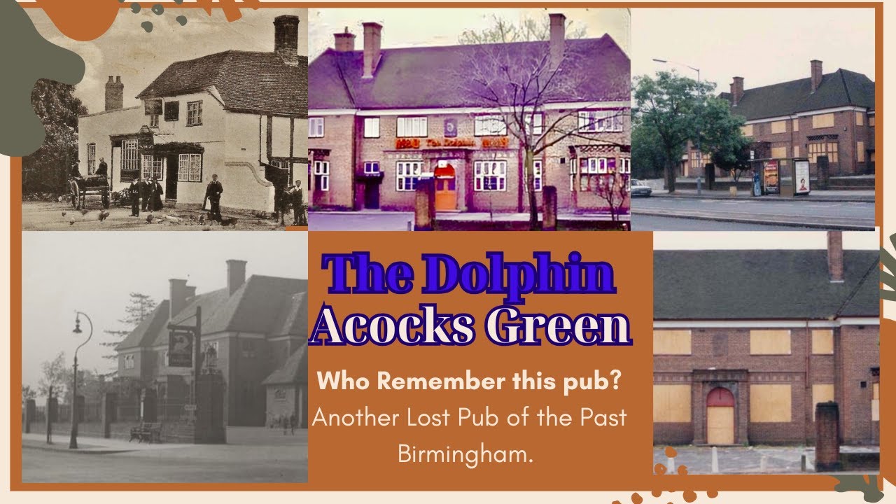 Lost Pubs of Birmingham: The Dolphin Inn's Untold Story | Acocks Green Heritage Birmingham History
