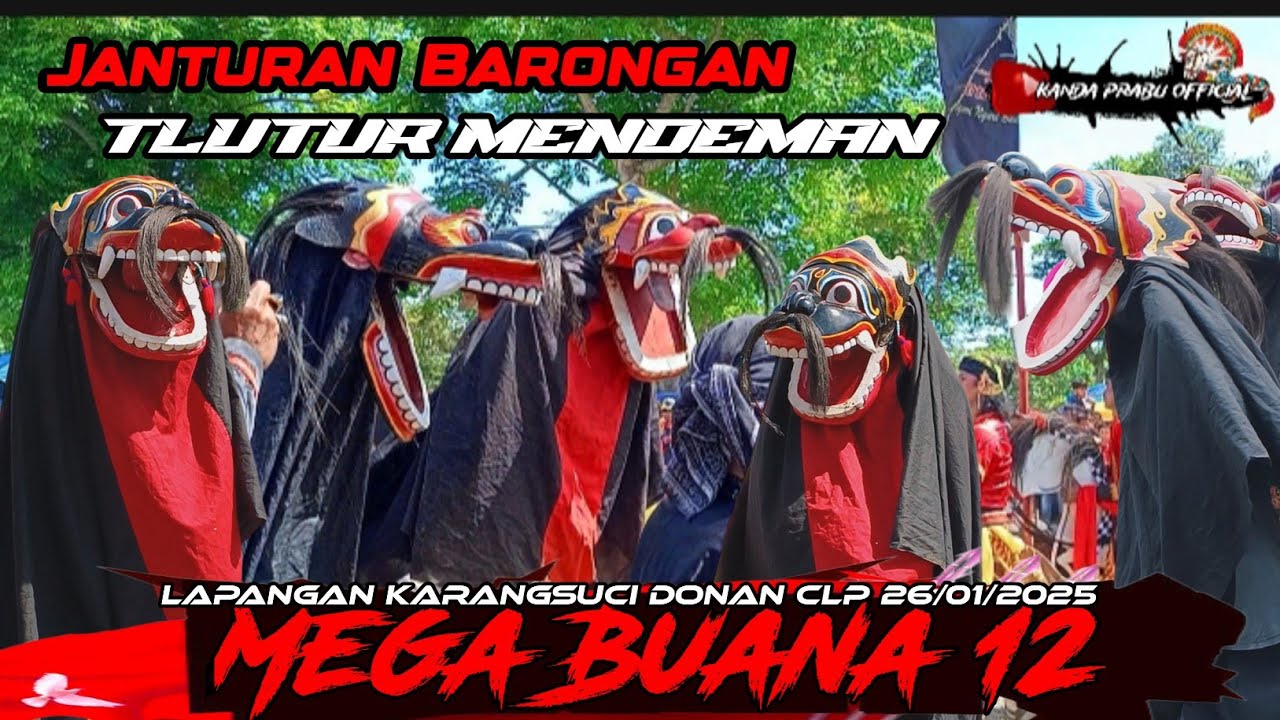JANTURAN BARONGAN MEGA BUANA 12 LABAS MENDEMAN TLUTUR || Lap Karangsuci Donan Cilacap