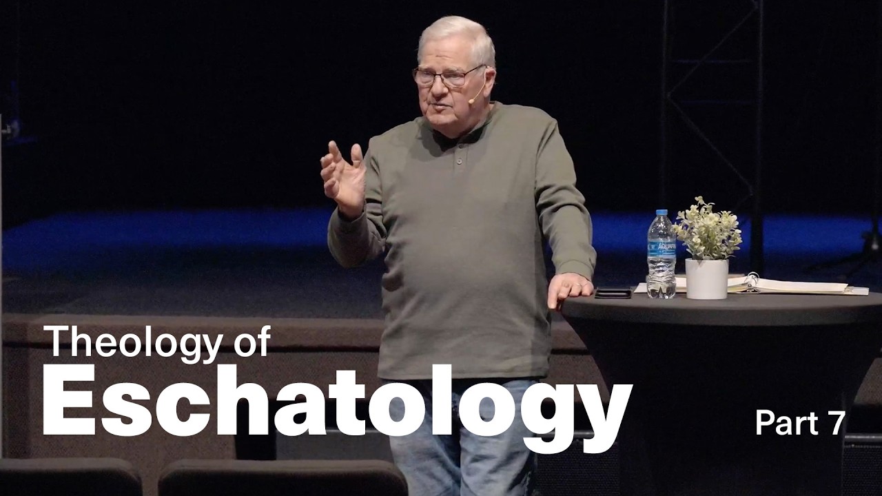 Theology of Eschatology | PART 7 | Chuck Meline