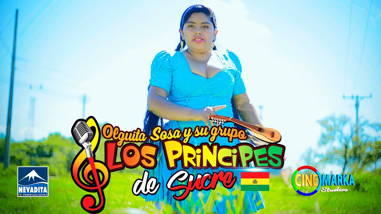 Olguita Sosa y LOS PRINCIPES DE SUCRE - qhaway kay sonsota [OFICIAL 2019] NEVADITA PRODUCCIONES✔