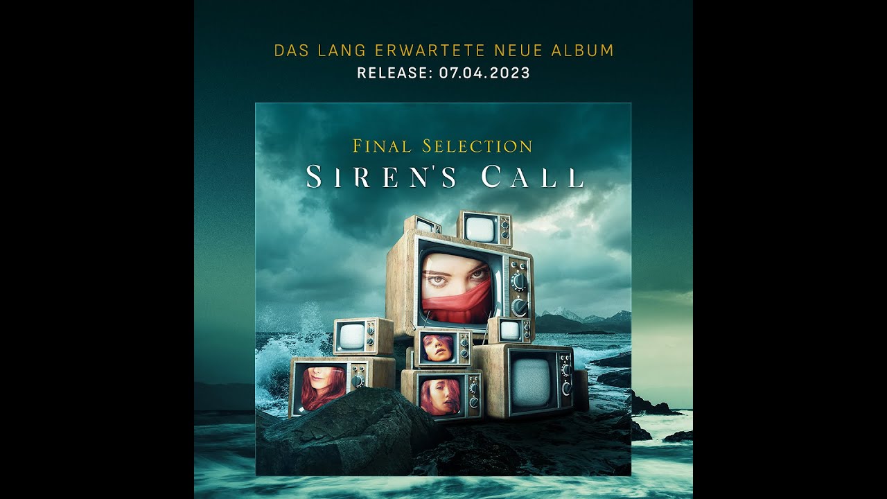 Final Selection Siren´s Call Promo
