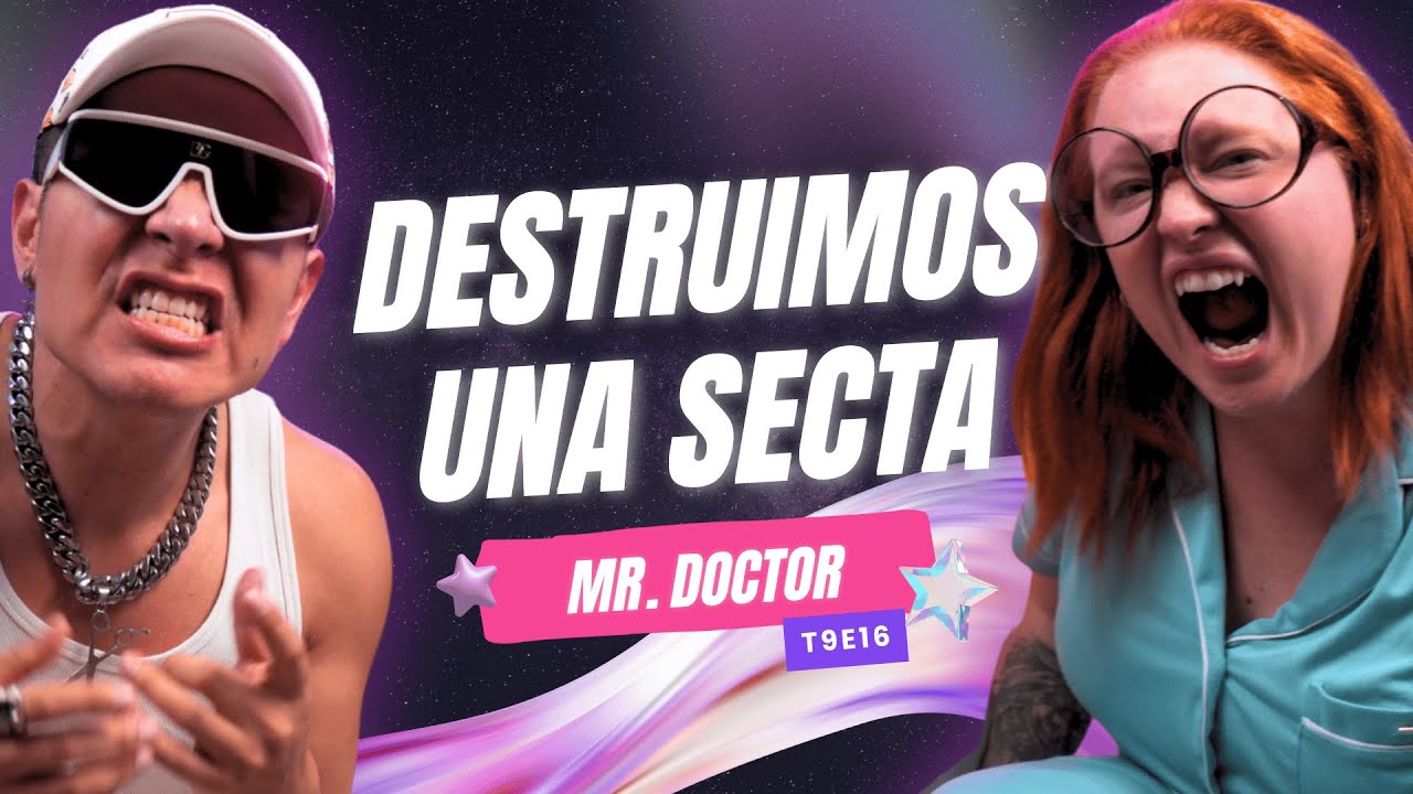 ¡Destruimos Una Secta! 😱 Ft. @mrdoctor - T9E16 #podcast #chisme #mrdoctor