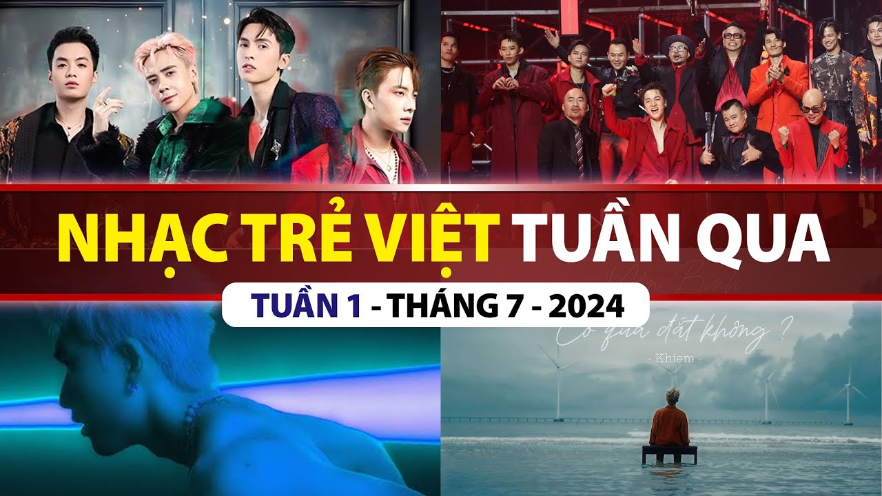 TOP VPOP NHIỀU LƯỢT XEM NHẤT TUẦN QUA | TUẦN 1 - TH&Aacute;NG 7 (2024)