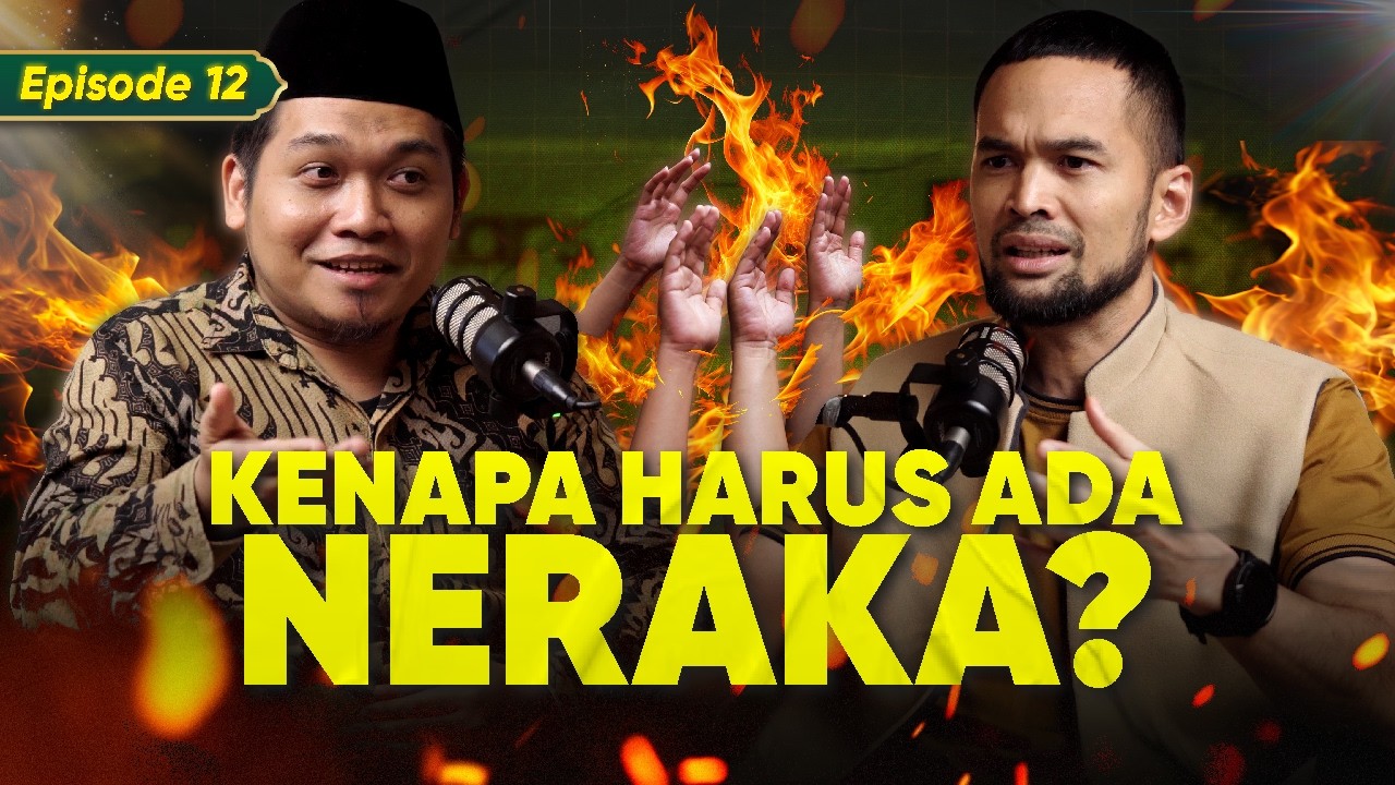 KATANYA Maha Pengasih, Kok Ada NERAKA?? | Ramadhan Series - Eps 12 ft. Nur Fajri Romadhon