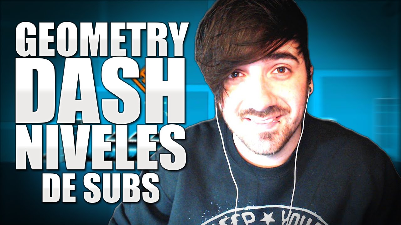 Geometry Dash : Niveles De Suscriptores!! :D Epic