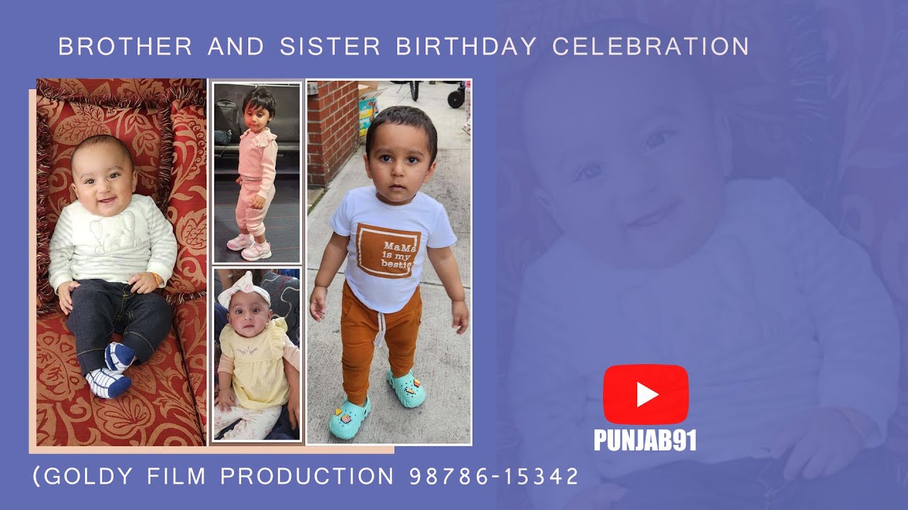 Brother And Sister Birthday Celebration (Goldy Film Production 98786-15342 )