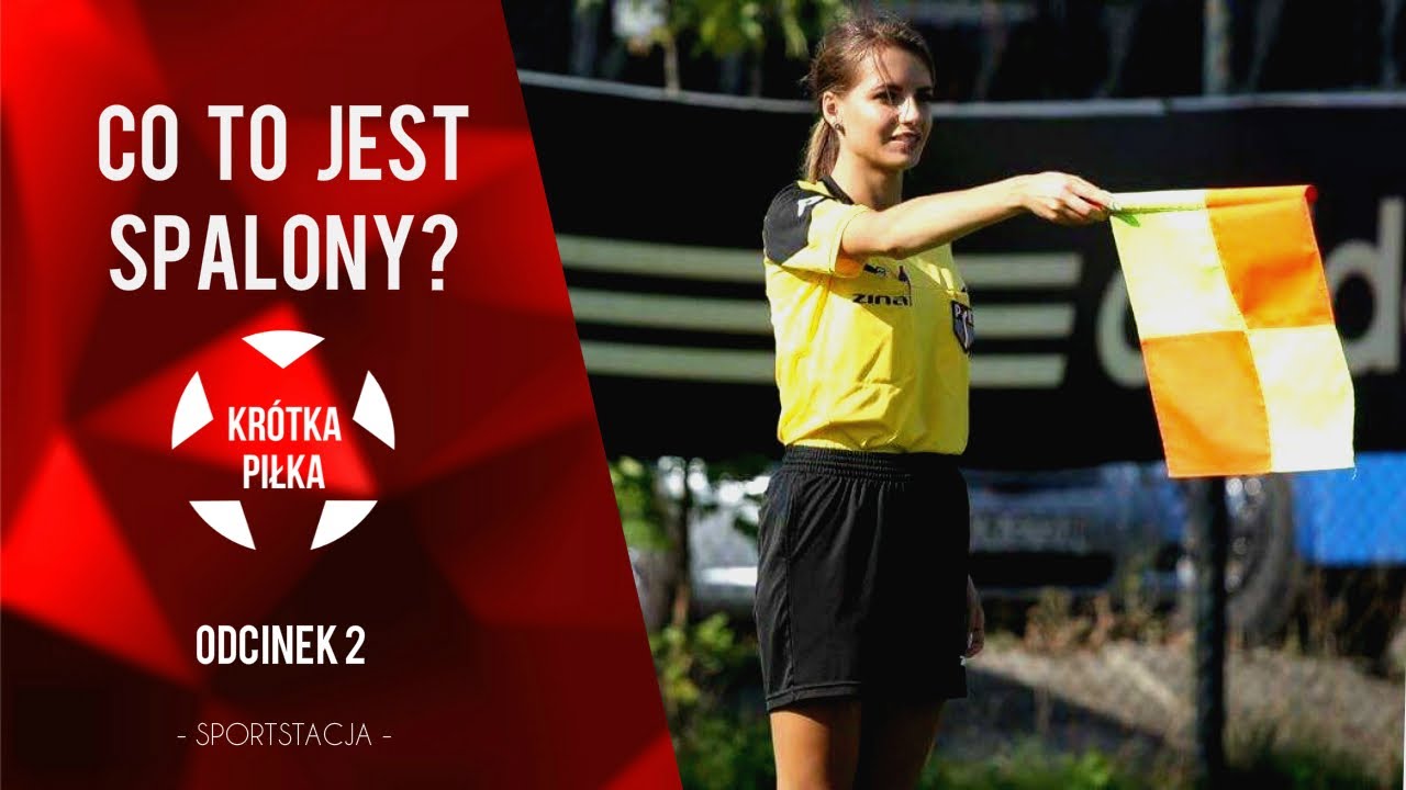 Co to jest spalony? | Kr&oacute;tka piłka #2 | Karolina Bojar | Sportstacja