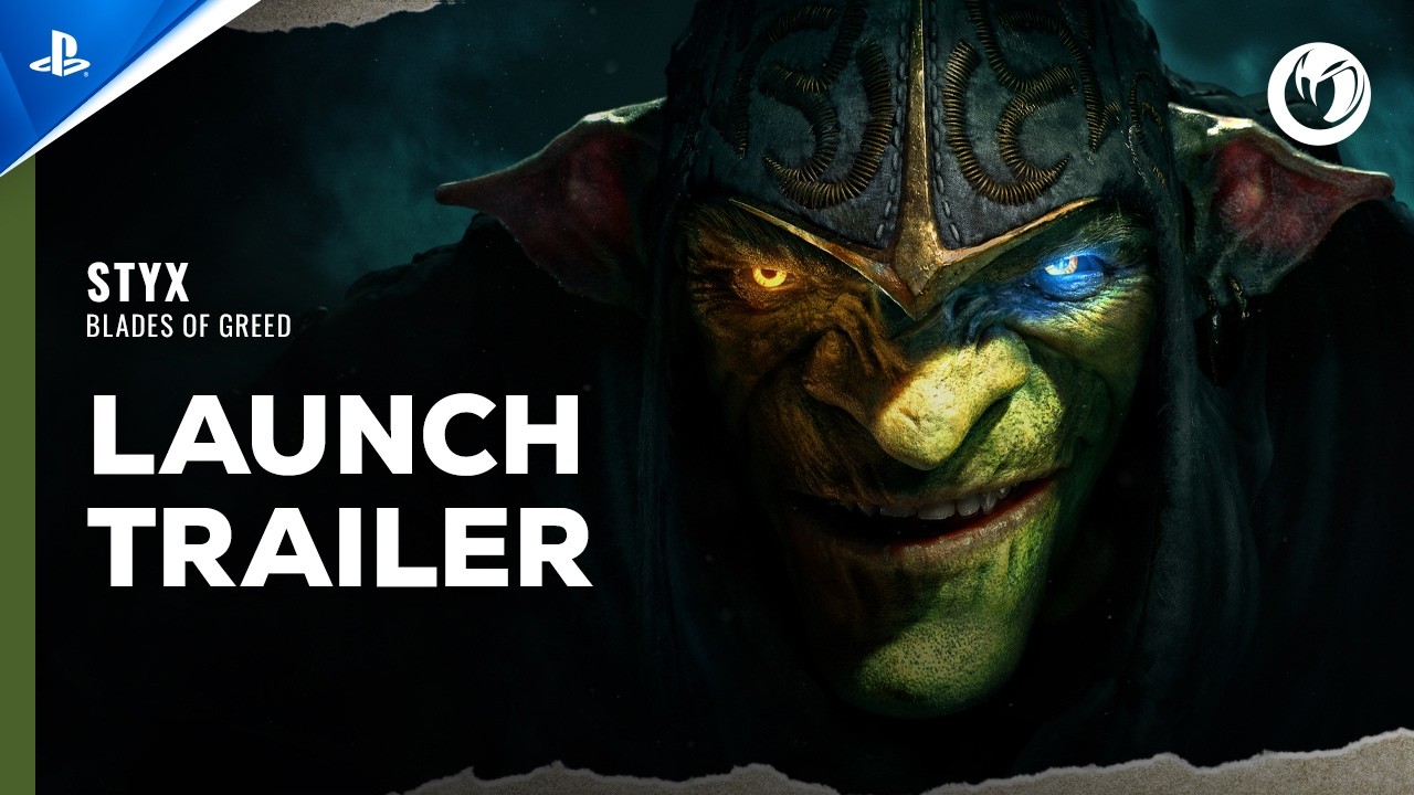 Styx: Blades of Greed - Launch Trailer | PS5 Games
