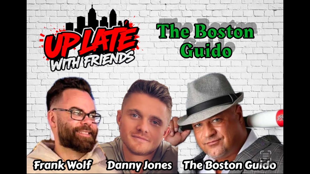 Up Late With Friend - The Boston Guido