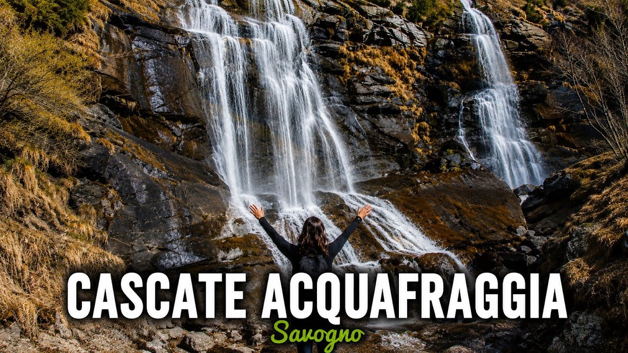 DALLE CASCATE DELL' ACQUAFRAGGIA AL BORGO DI SAVOGNO (VALCHIAVENNA)