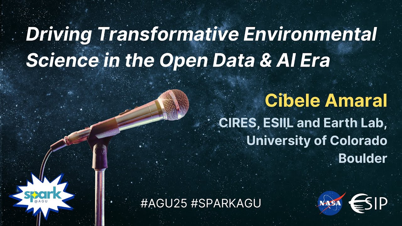Driving Transformative Environmental Science in the Open Data & AI Era - Cibele Amaral