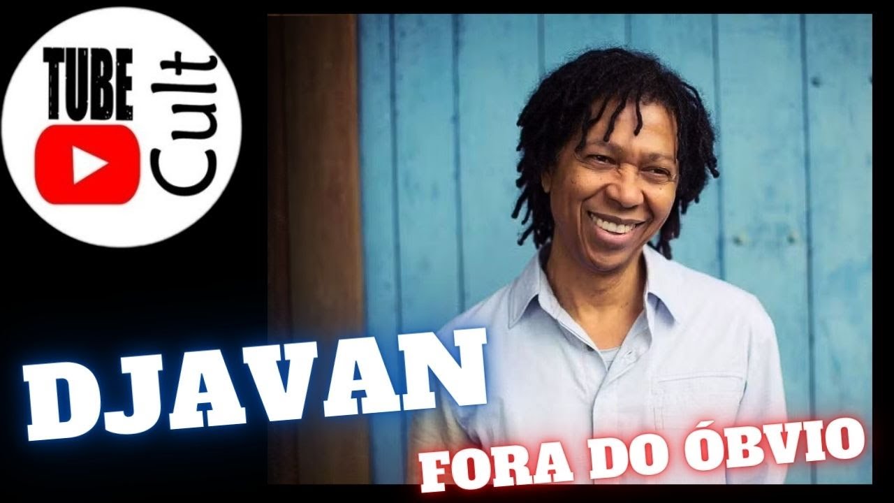 A Genialidade Oculta de Djavan: 5 Músicas Fora do Óbvio