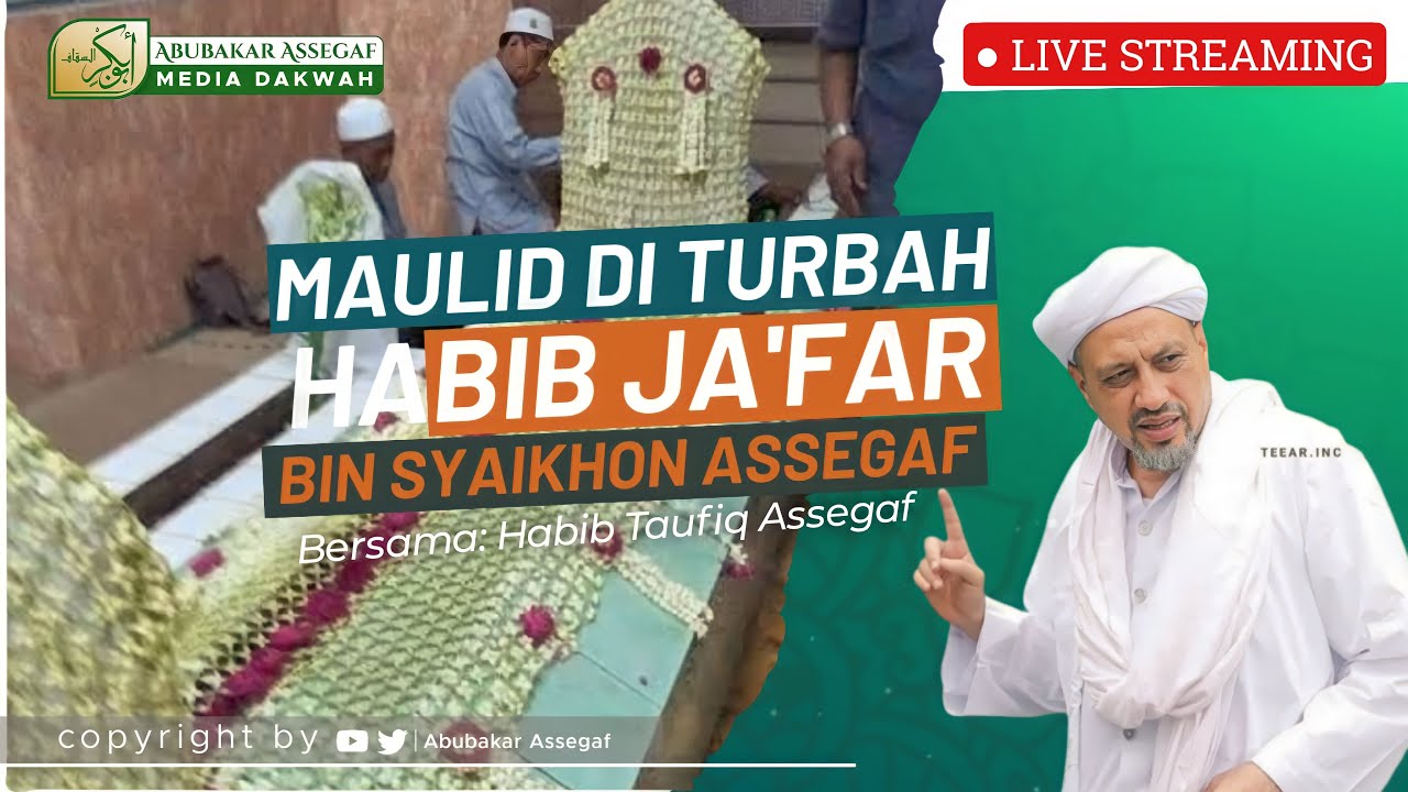 🔴 MAULID DI TURBAH HABIB JA'FAR BIN SYAIKHON ASSEGAF | Live 12 R.Awwal - 08 Oktober  2022 M