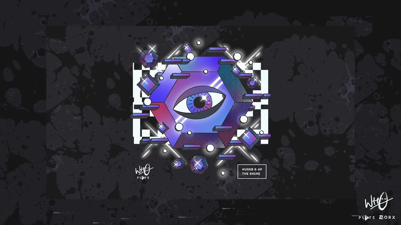 Husko & AP - Shine [Wh0 Plays]