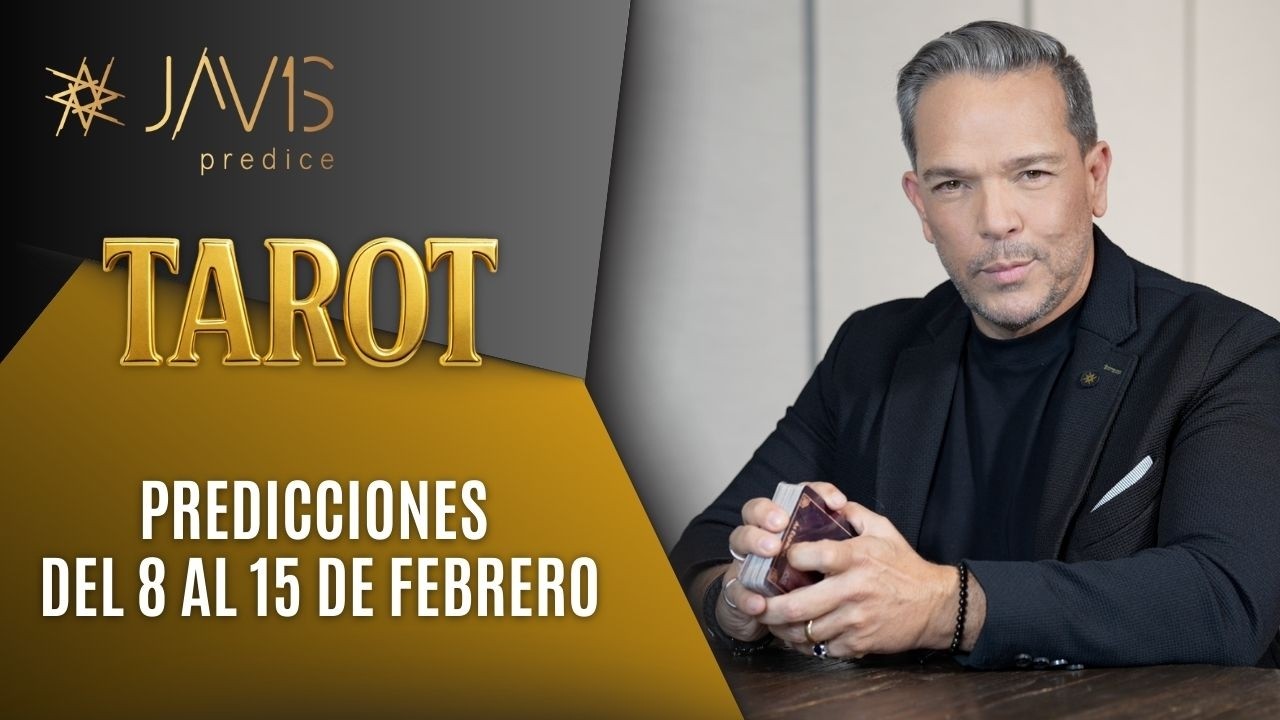 Predicciones de la semana del 8 al 15 de febrero: Javis Predice.
