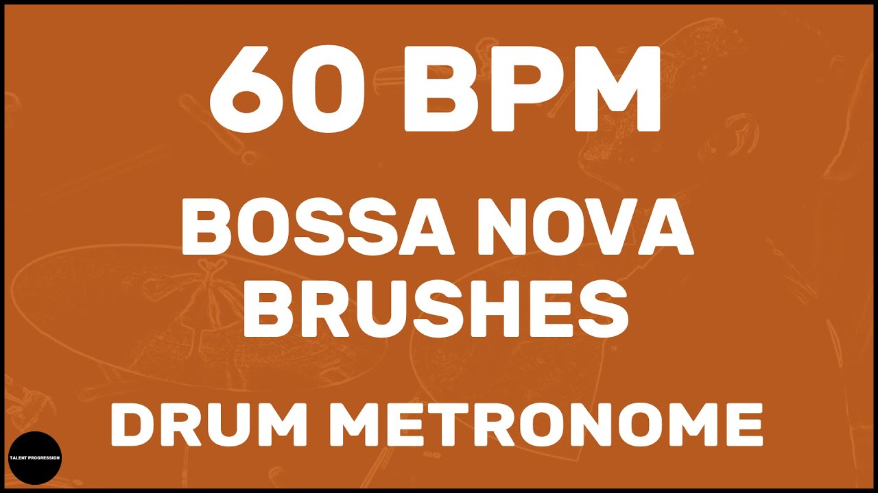Bossa Nova Brushes | Drum Metronome Loop | 60 BPM