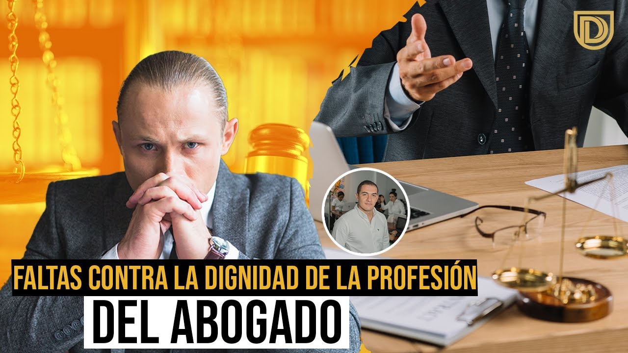 Falta contra la dignidad de la profesión del abogado - LEY 1123 DE 2007