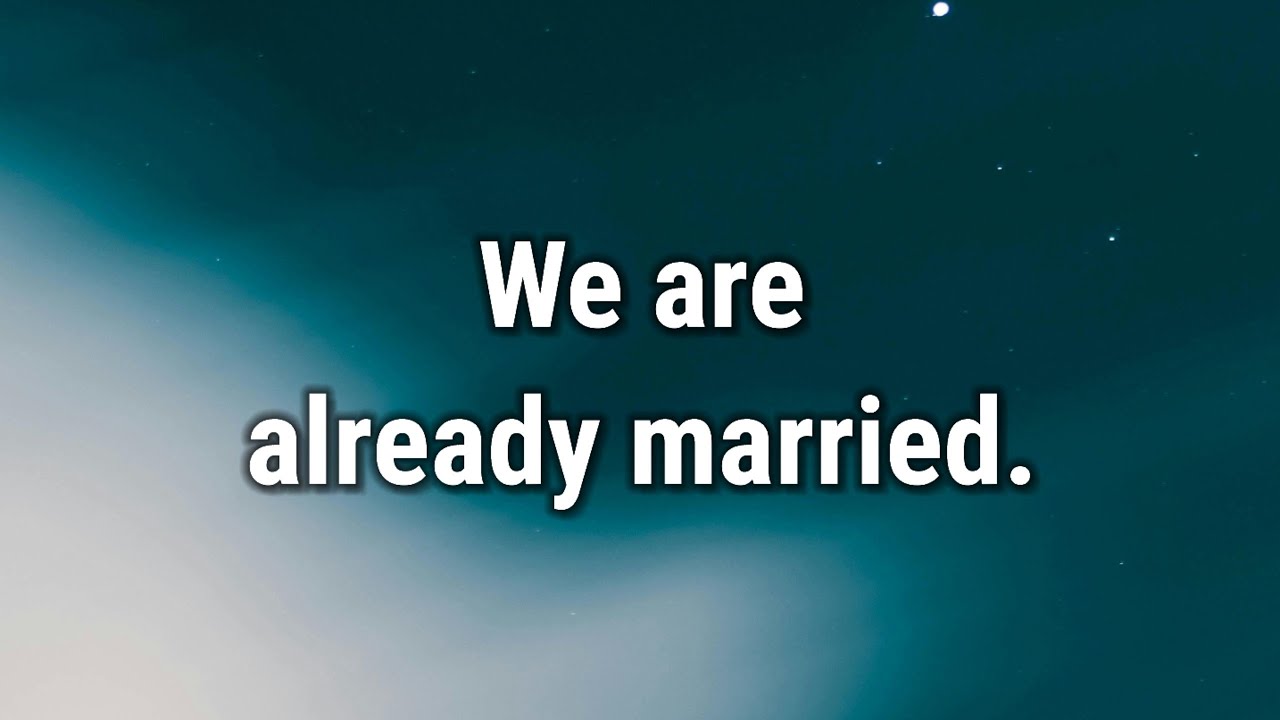 💌 We are already married.