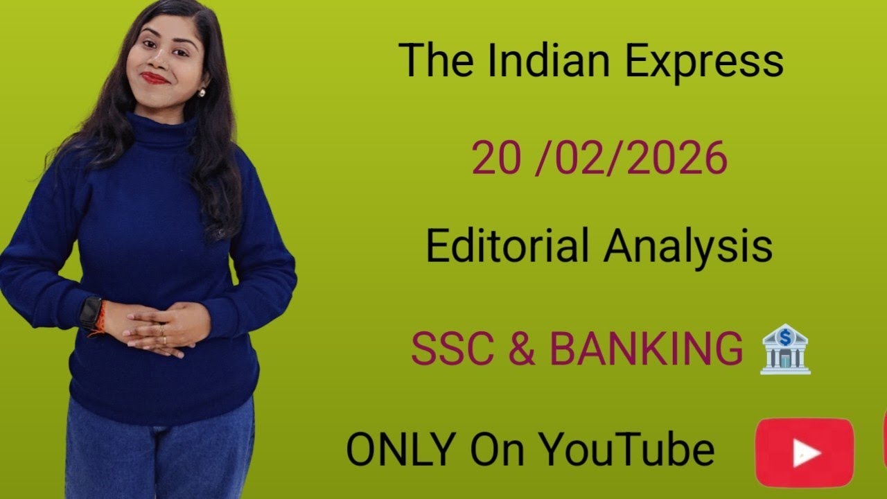 Editorial Analysis,20th February 2026 | Grammar Vocab , Reading |