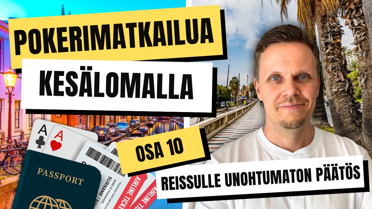 Silverin finaalipäivästä uskomaton suomalaisspektaakkeli! | Pokerimatkailua kesälomalla - Osa 10