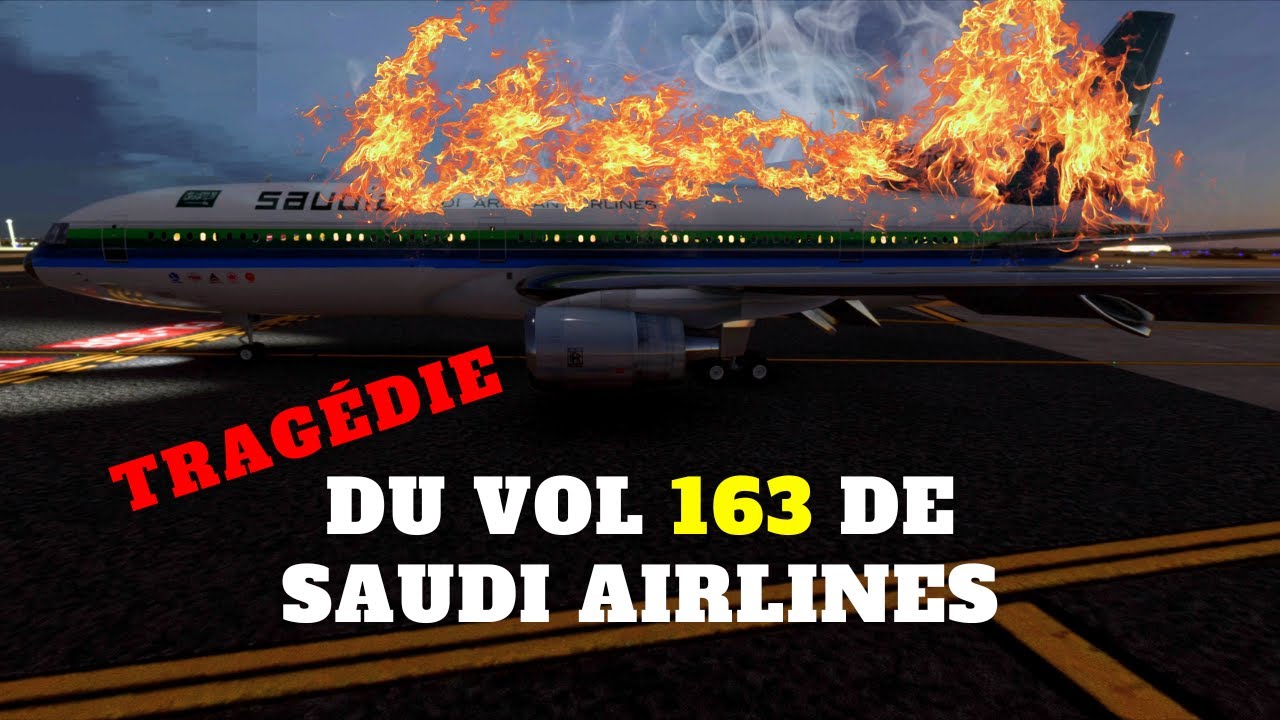 Pi&eacute;g&eacute; dans les flammes : la plus grande catastrophe a&eacute;rienne de l'histoire du Saudi Airlines Vol 163
