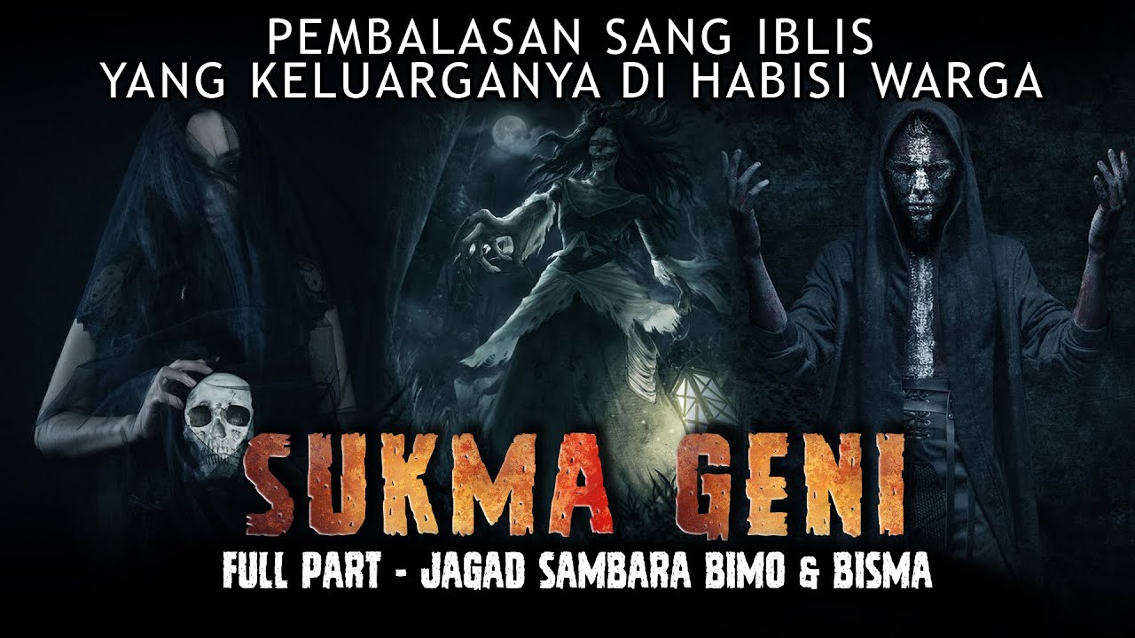 Serangan Kakek Bungkuk Yang Mematikan - SUKMA GENI FULL PART - By Diosetta