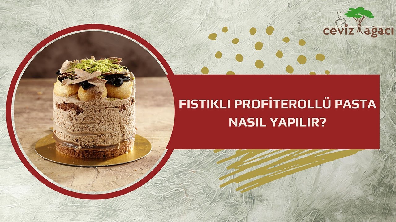 Fıstıklı - Profiterollü Tek Pasta Tarifi | Ceviz Ağacı