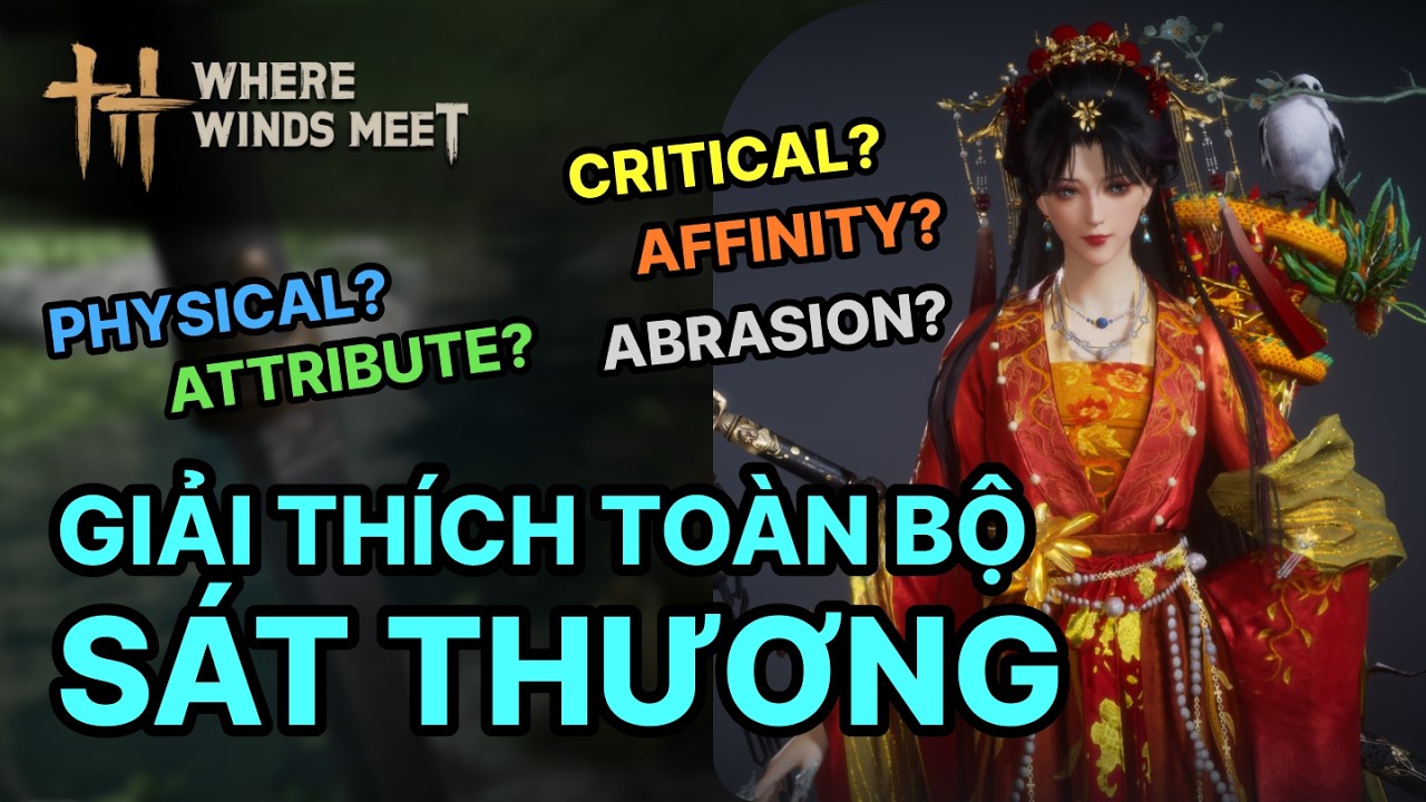 NGOẠI CÔNG hay SÁT THƯƠNG HỆ? Giải thích toàn bộ về damage - #wherewindsmeet  #wwmcies4  #honkcup