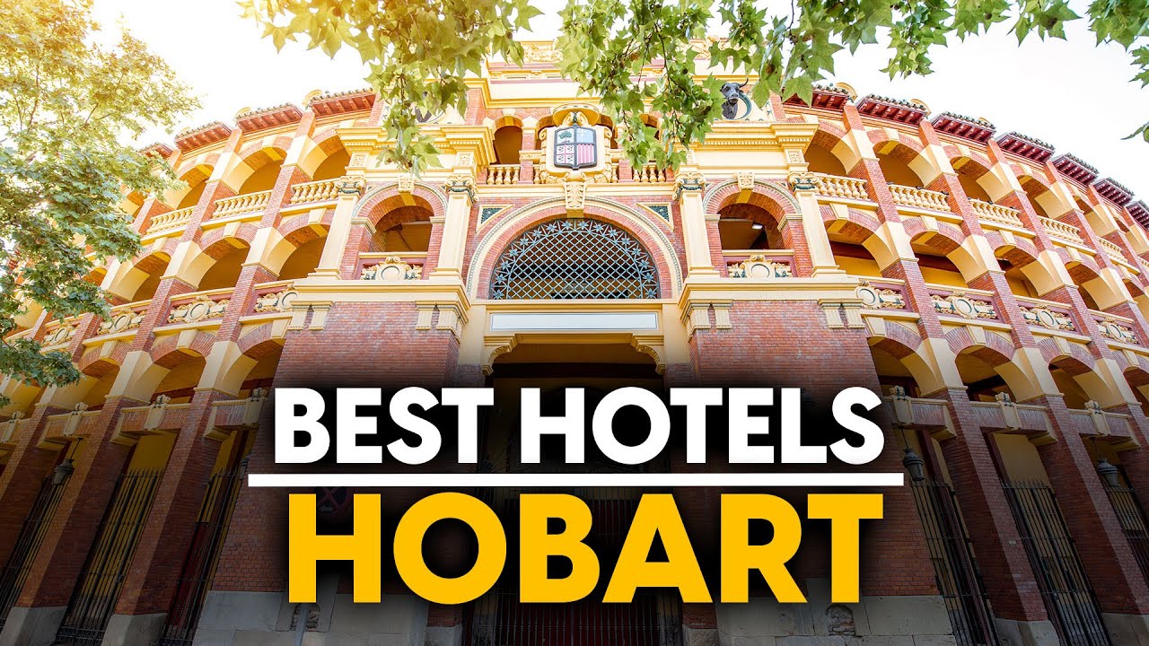 Best Hotels In Hobart, Australia - Top 5 Picks For Any Budget