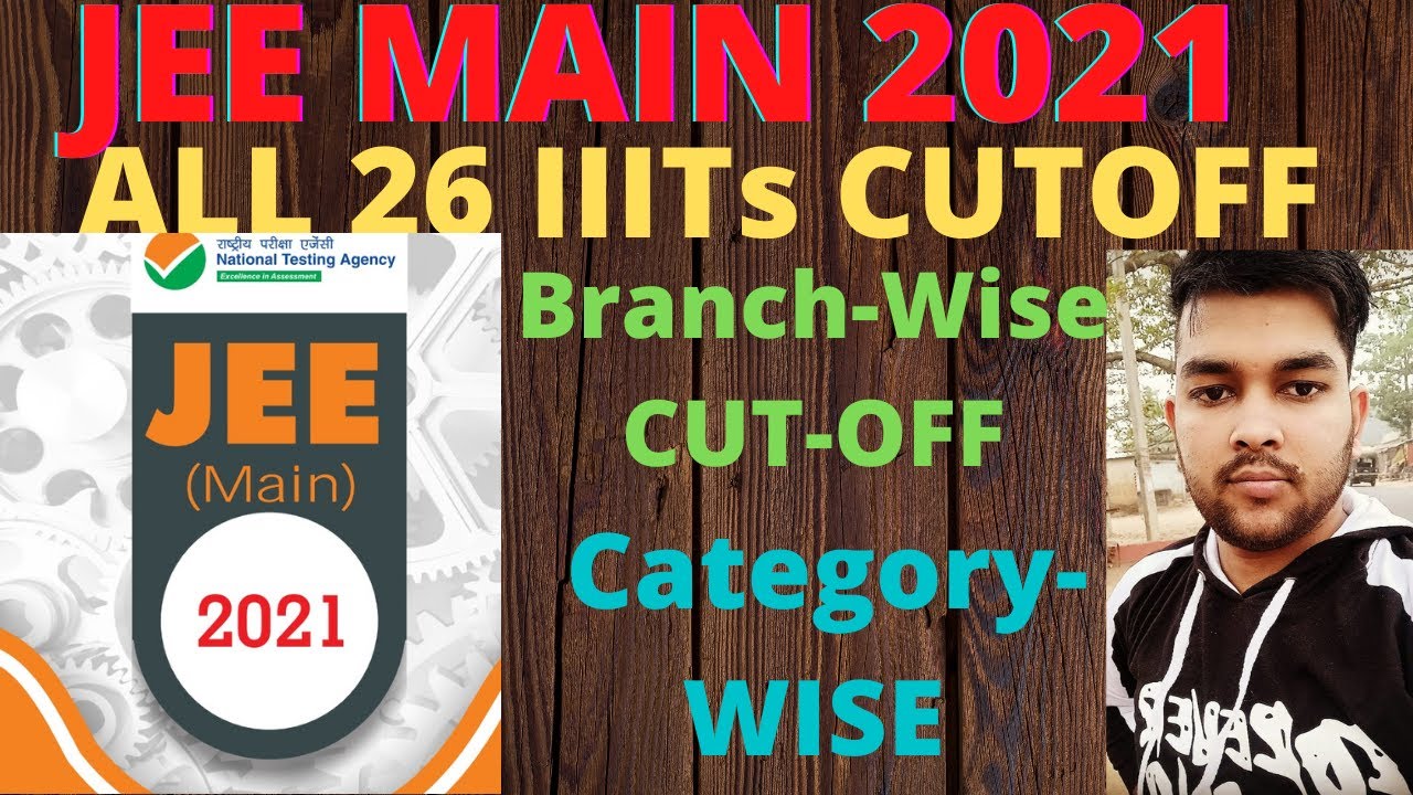 JEE Mains 2021 | All IIITs Cutoff | Rank Vs College | Category Wise Cutoff | Marks Vs Percentile |