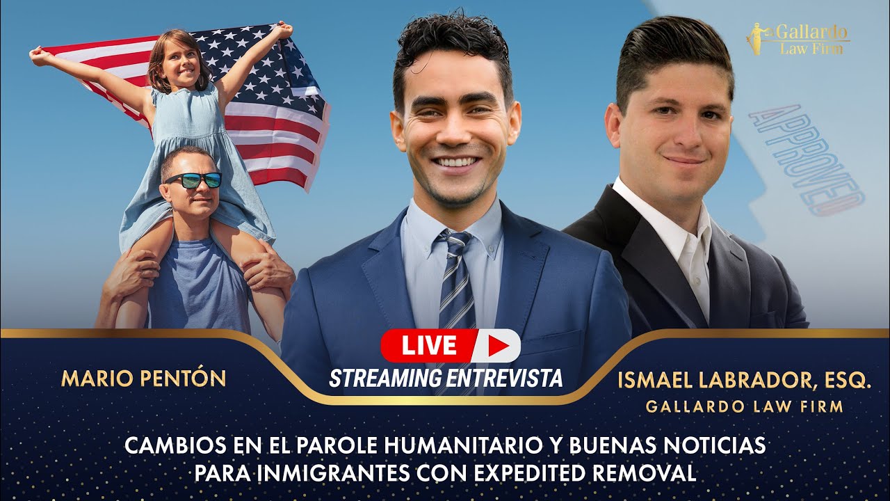 Cambios en el parole humanitario y buenas noticias para inmigrantes con Expedited Removal