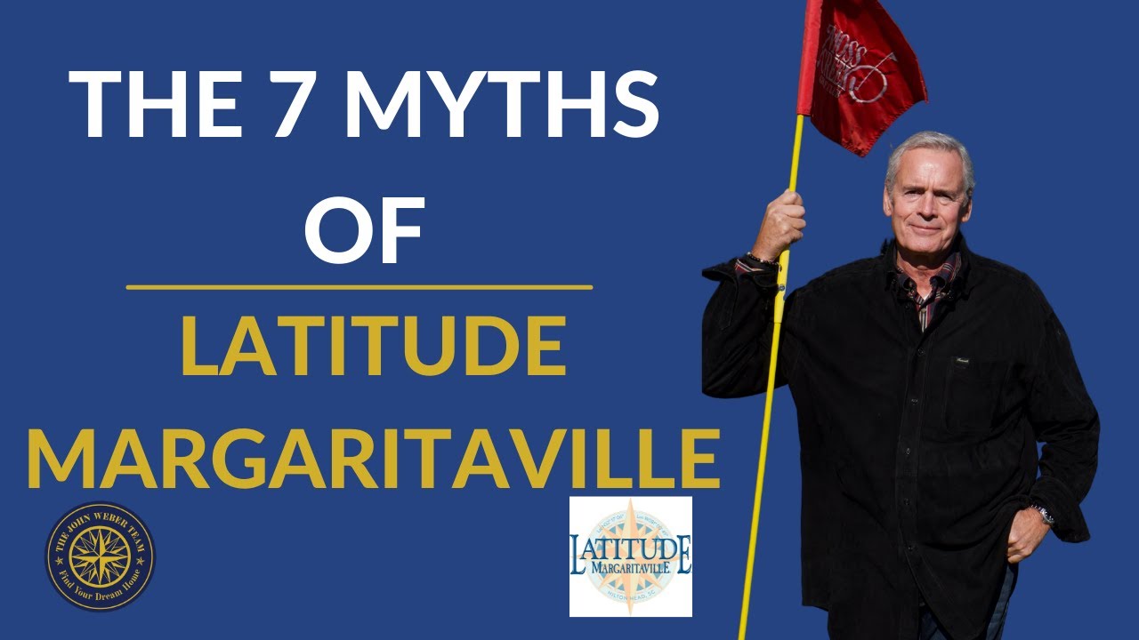 The 7 Myths of Latitude Margaritaville