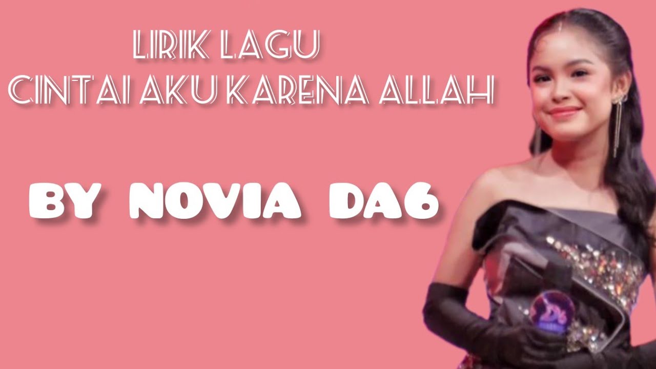 Lirik Lagu Cintai Aku Karena Allah by Novia da6