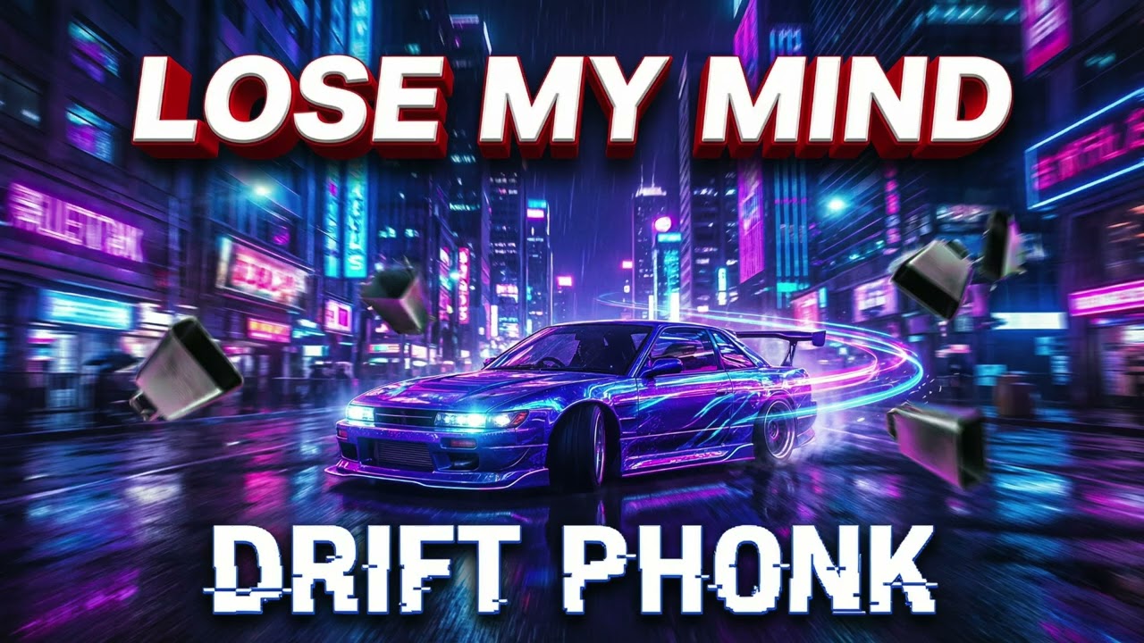 LOSE MY MIND | Aggressive Drift Phonk | Hardstyle Racing Anthem 2026