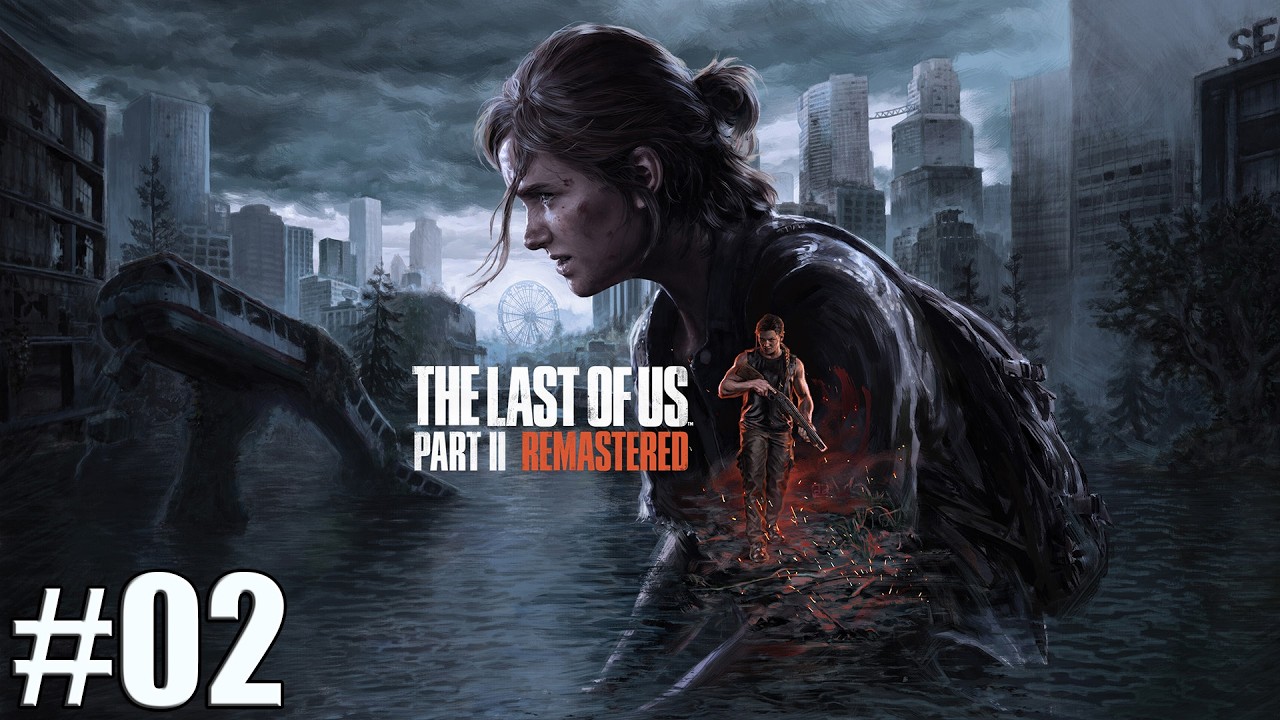 The Last Of Us Parte II: Remastered - Gameplay ITA - Walkthrough #02 - In pattuglia con Dina