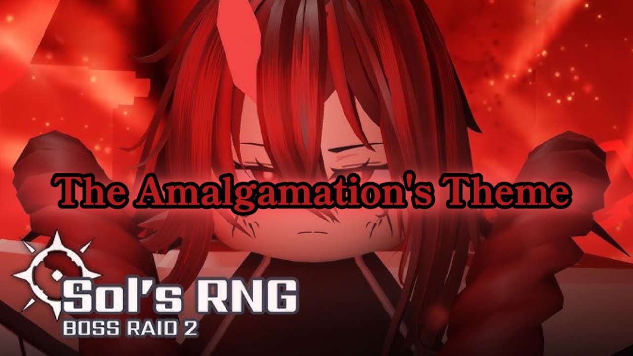 【Sol's RNG】 The Amalgamation's Theme OST （Contains the sound of the boss attack) 【Roblox】