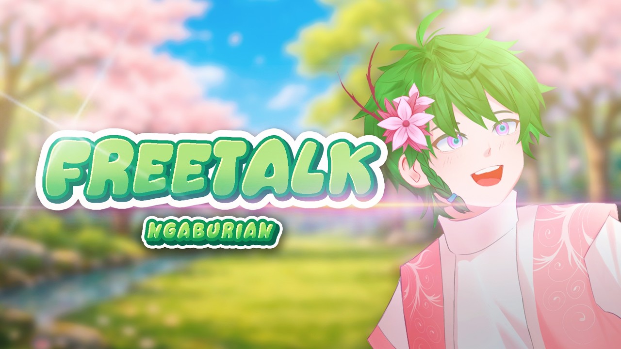 【Ngaburian】Freetalk spesial 1k subs