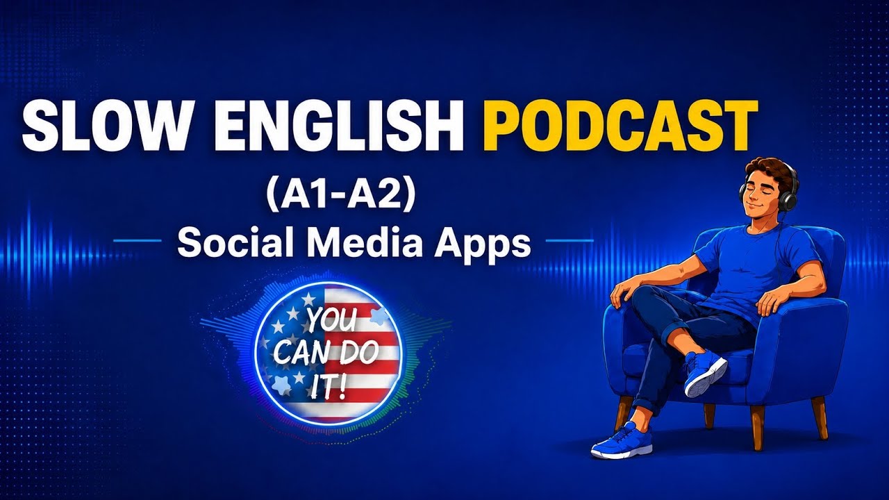 🎧 English Listening Practice A1-A2 | 🌍Social Media Apps