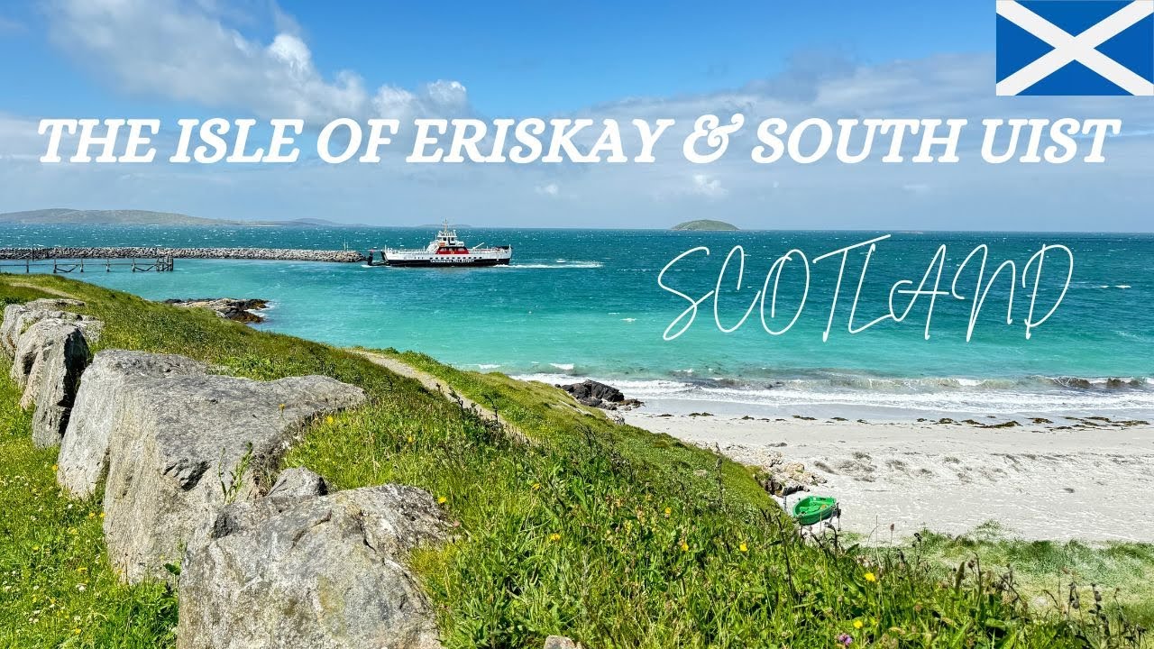 The Isle of Eriskay and South Uist | Outer Hebrides