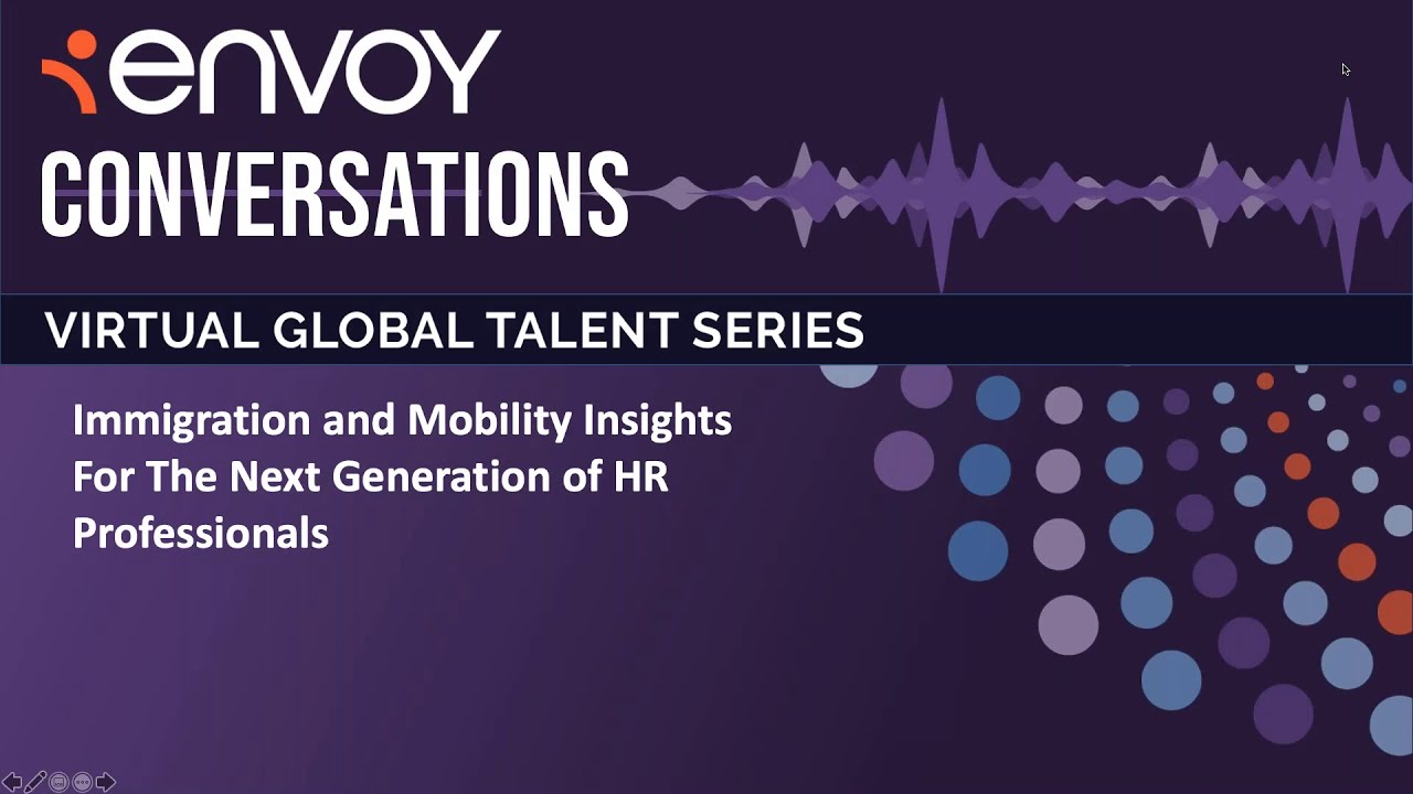 Envoy Conversations: Immigration & Mobility Insights for The Next Generation of HR Professionals