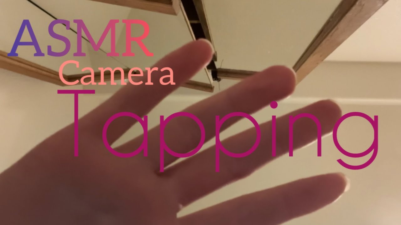 ASMR Camera tapping! Minimal ￼Talking🌙💫⭐️