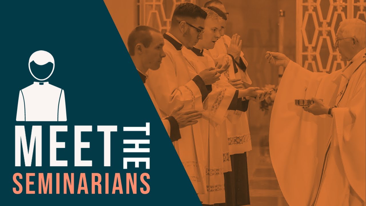 Meet the Seminarians Intro