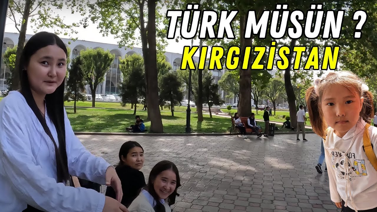 TÜRKLERİ ÇOK SEVİYORUZ / BİŞKEK KIRGIZİSTAN #90